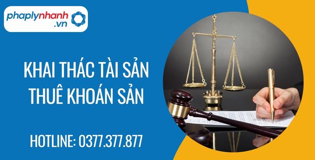 Khai thác tài sản thuê khoán sản 1 khai thác tài sản thuê khoán sản - Tư vấn hỗ trợ phaplynhanh