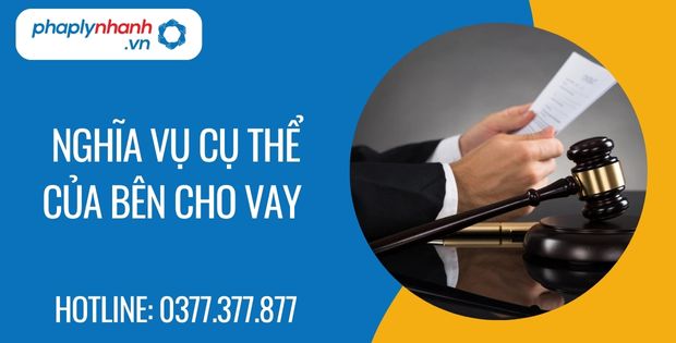 nghĩa vụ cụ thể của bên cho vay - Tư vấn hỗ trợ phaplynhanh