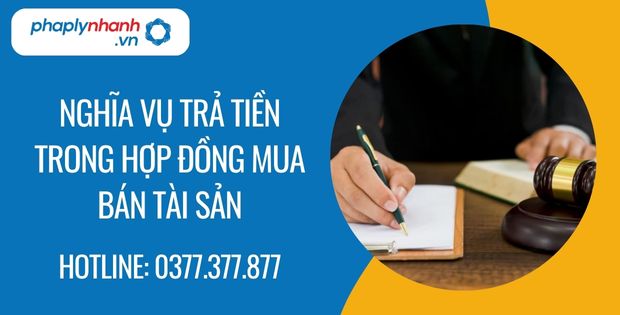 Nghĩa vụ trả tiền trong hợp đồng mua bán tài sản 1 nghĩa vụ trả tiền trong hợp đồng mua bán tài sản - Tư vấn hỗ trợ phaplynhanh