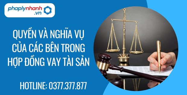 Quyền và nghĩa vụ của các bên trong hợp đồng vay tài sản 1 quyền và nghĩa vụ của các bên trong hợp đồng vay tài sản - Tư vấn hỗ trợ phaplynhanh vấn hỗ trợ phaplynhanh