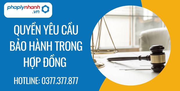Quyền yêu cầu bảo hành trong hợp đồng mua bán tài sản 1 quyền yêu cầu bảo hành trong hợp đồng - Tư vấn hỗ trợ phaplynhanh