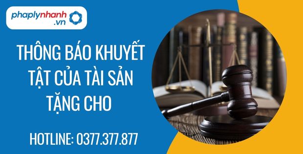 Thông báo khuyết tật của tài sản tặng cho là gì? 1 thông báo khuyết tật của tài sản tặng cho - Tư vấn hỗ trợ phaplynhanh