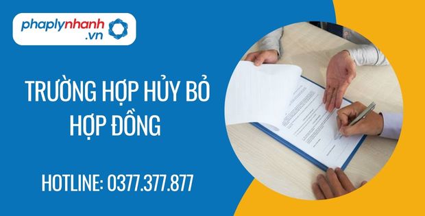 Hủy bỏ hợp đồng là như thế nào? 2 trường hợp hủy bỏ hợp đồng - Tư vấn hỗ trợ phaplynhanh