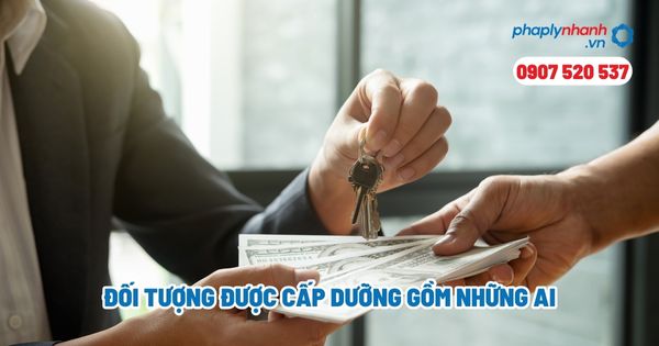 Đối tượng được cấp dưỡng gồm những ai? 1 Đối tượng được cấp dưỡng gồm những ai - Tư vấn, hỗ trợ pháp lý nhanh