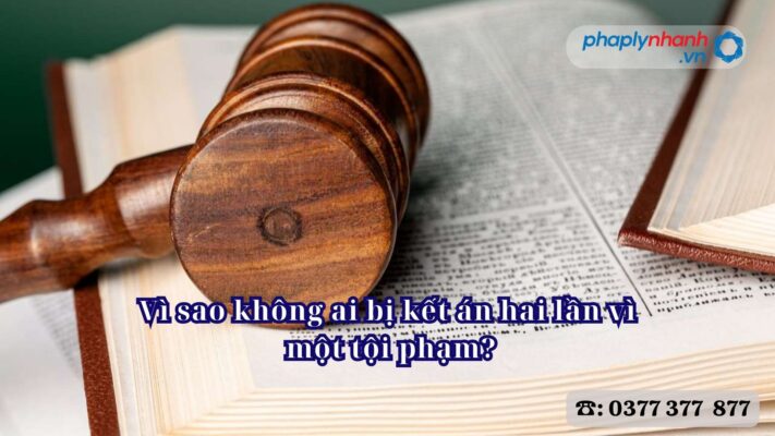 Vì sao không ai bị kết án hai lần vì một tội phạm? 1 Vì sao không ai bị kết án hai lần vì một tội phạm - Tư vấn, hỗ trợ pháp lý nhanh