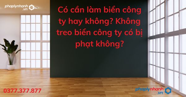 biển công ty - tư vấn hỗ trợ pháp lý nhanh