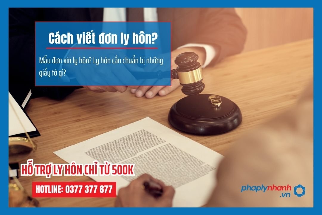 Cách viết đơn ly hôn ở Đất Cuốc? Luật sư hướng dẫn viết đơn ly hôn ở Đất Cuốc? 19 CÁCH VIẾT ĐƠN LY HÔN - Tư vấn, hỗ trợ pháp lý nhanh