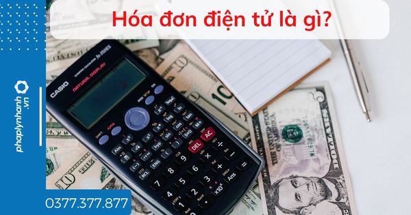 Hóa đơn điện tử là gì? 1 Hóa đơn điện tử là gì - tư vấn hỗ trợ pháp lý nhanh
