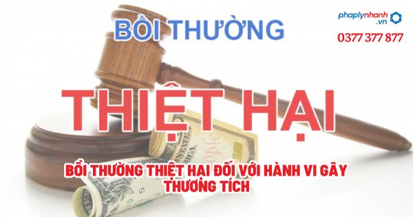 Bồi thường thiệt hại đối với hành vi gây thương tích? 1 Bồi thường thiệt hại đối với hành vi gây thương tíchn - Tư vấn, hỗ trợ pháp lý nhanh