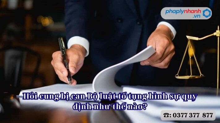 Hỏi cung bị can Bộ luật tố tụng hình sự quy định như thế nào? 2 Hỏi cung bị can Bộ luật tố tụng hình sự quy định như thế nào - Tư vấn, hỗ trợ pháp lý nhanh