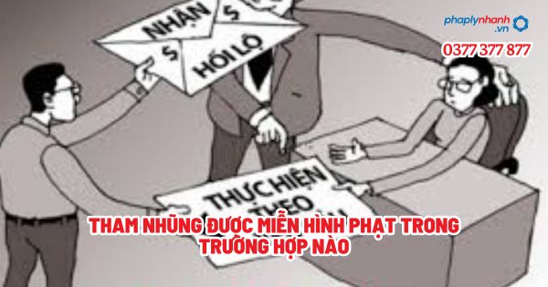 Tham nhũng được miễn hình phạt trong trường hợp nào? 1 Tham nhũng được miễn hình phạt trong trường hợp nào - Tư vấn, hỗ trợ pháp lý nhanh