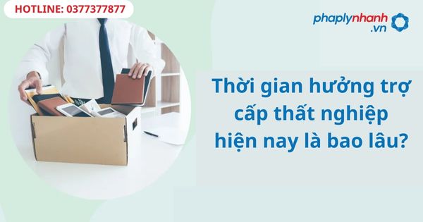 Thời gian hưởng trợ cấp thất nghiệp hiện nay là bao lâu? 1 Thời gian hưởng trợ cấp thất nghiệp hiện nay là bao lâu?