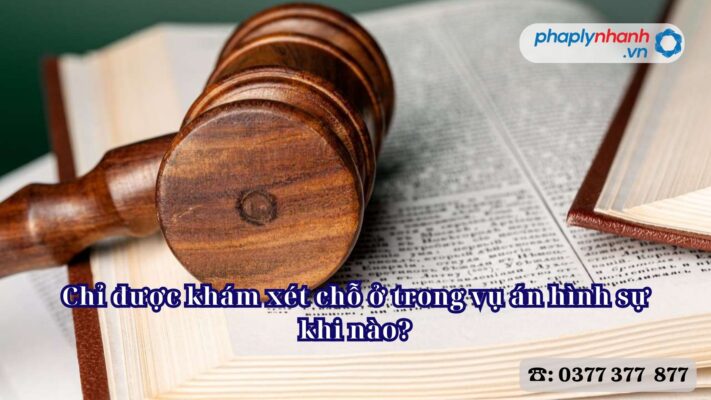 Chỉ được khám xét chỗ ở trong vụ án hình sự khi nào? 1 Chỉ được khám xét chỗ ở trong vụ án hình sự khi nào - Tư vấn, hỗ trợ pháp lý nhanh