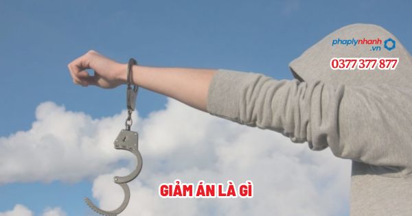 Giảm án là gì? 1 Giảm án là gì - Tư vấn, hỗ trợ pháp lý nhanh