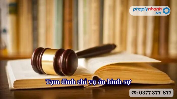 Tạm đình chỉ vụ án hình sự 1 Tạm đình chỉ vụ án hình sự - Tư vấn, hỗ trợ pháp lý nhanh