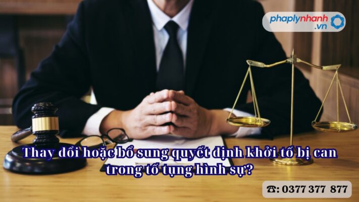 Thay đổi hoặc bổ sung quyết định khởi tố bị can trong tố tụng hình sự? 1 Thay đổi hoặc bổ sung quyết định khởi tố bị can trong tố tụng hình sự - Tư vấn, hỗ trợ pháp lý nhanh