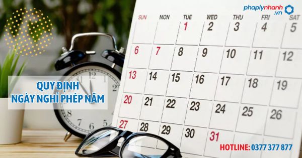 QUY ĐỊNH NGÀY NGHỈ PHÉP NĂM - PHAPLYNHANH.VN