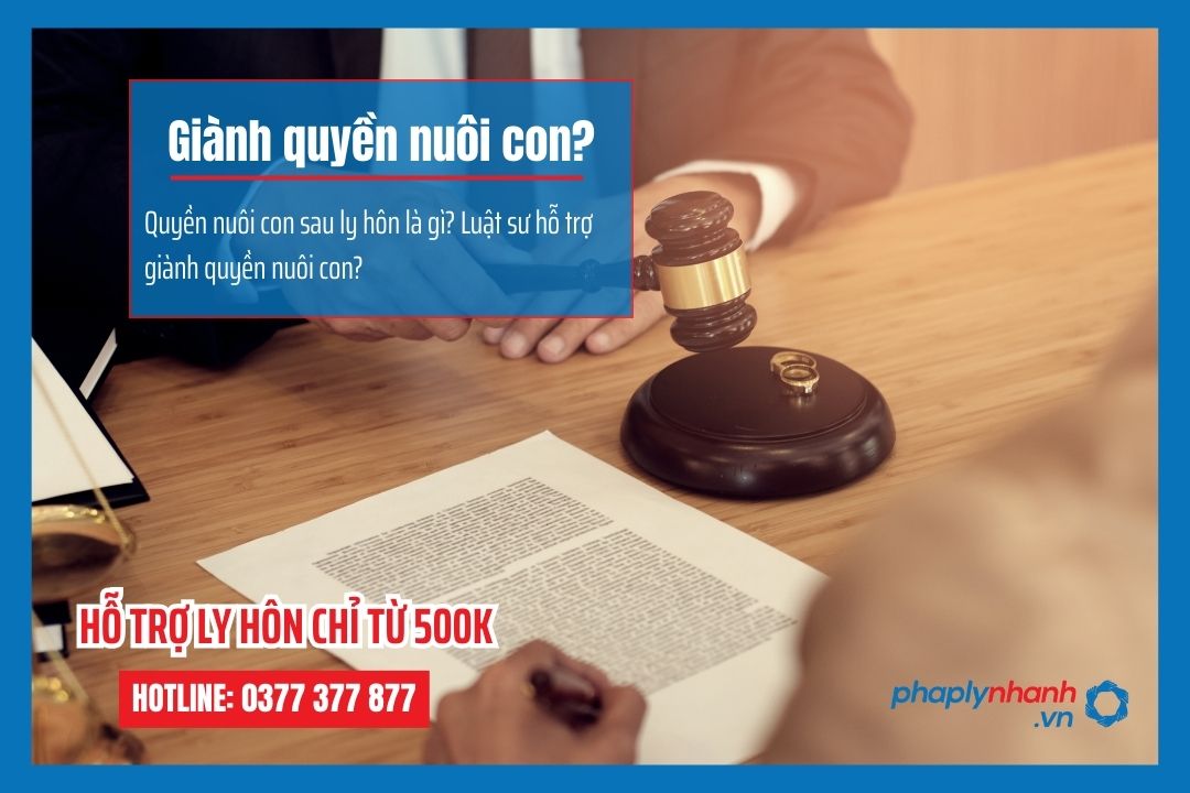 Quyền nuôi con sau ly hôn là gì? Luật sư hỗ trợ giành quyền nuôi con tại Châu Thành, Bến Tre 9 Quyền nuôi con sau ly hôn là gì? Luật sư hỗ trợ giành quyền nuôi con - Tư vấn, hỗ trợ pháp lý nhanh