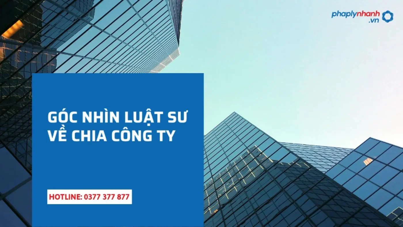 Góc nhìn của Luật sư về Chia công ty-Luật sư ADB SAIGON