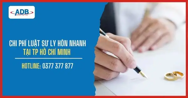 Chi phí luật sư ly hôn nhanh tại Phường Sài Gòn: Nhanh chóng – Tiết kiệm 1 Chi phí luật sư ly hôn nhanh tại Phường Sài Gòn: Nhanh chóng – Tiết kiệm