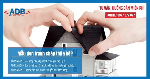 Mẫu đơn tranh chấp thừa kế tại phường Hiệp Bình – Luật sư ADB SAIGON 1 Mẫu đơn tranh chấp thừa kế