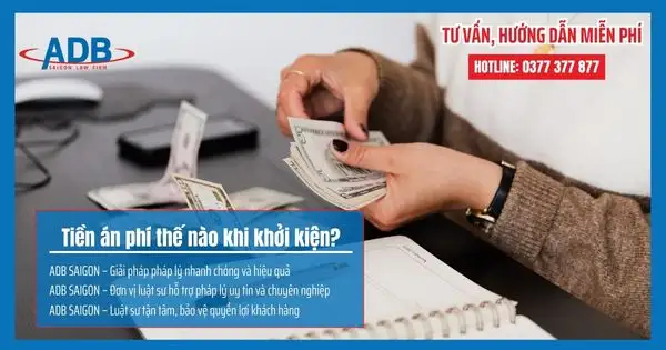 Tiền án phí như thế nào khi khởi kiện tại phường Hiệp Bình? – Giải đáp từ Luật sư ADB SAIGON 11 Tiền án phí như thế nào khi khởi kiện